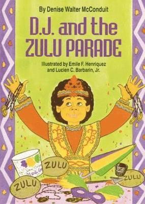 D. J. and the Zulu Parade 1