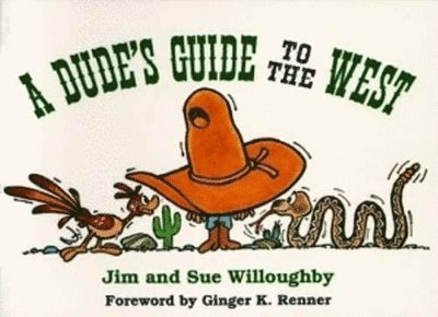 Dude's Guide to the West, A