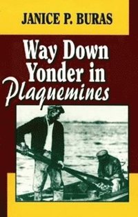 bokomslag Way Down Yonder in Plaquemines