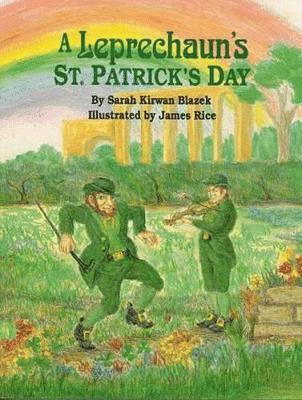 Sarah Blazek, Sarah Kirwan Blazek - Leprechaun's St Patrick Day, A, Inbunden