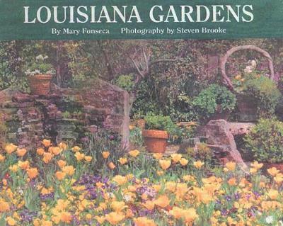 Steven Brooke, Mary Fonseca - Louisiana Gardens, Inbunden