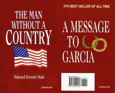 Edward Hale, Elbert Hubbard - Man Without A Country, The/Message to Garcia, A, Häftad