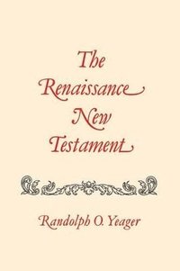 bokomslag Renaissance New Testament, The