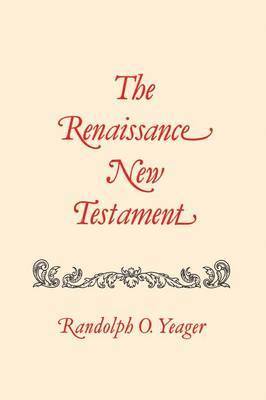 Renaissance New Testament, The 1