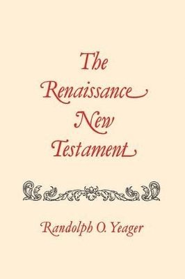 Renaissance New Testament, The 1