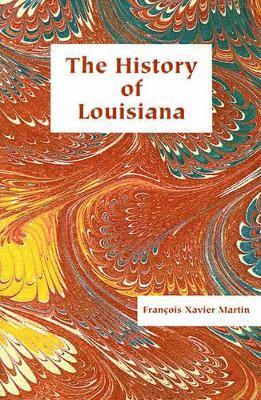 Martin François - History of Louisiana, The, Häftad