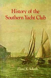 bokomslag History of the Southern Yacht Club