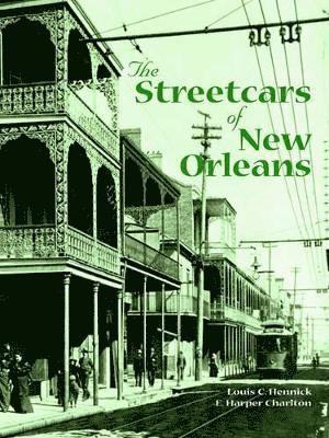 Streetcars of New Orleans, The 1