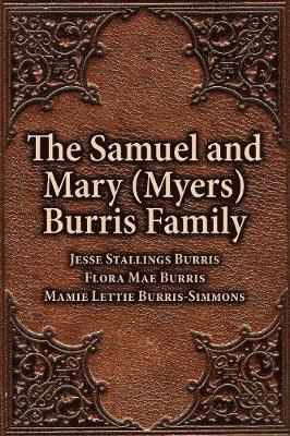 Samuel & Mary (Myers) Burris Family, The 1