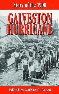 Story of the 1900 Galveston Hurricane 1