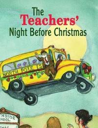 bokomslag Teachers' Night Before Christmas, The