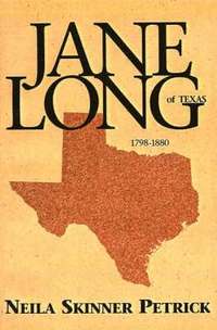 bokomslag Jane Long of Texas