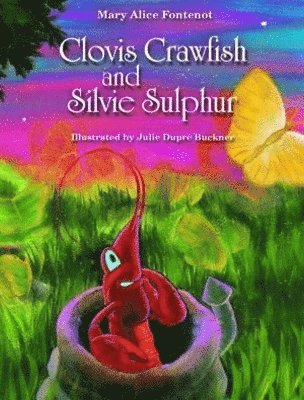 Clovis Crawfish and Silvie Sulphur