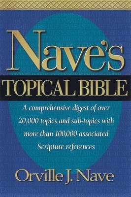 Nave's Topical Bible-KJV 1