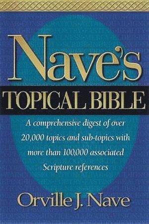 Nave's Topical Bible