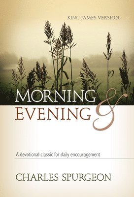 bokomslag Morning and Evening Classic Kjv Edition