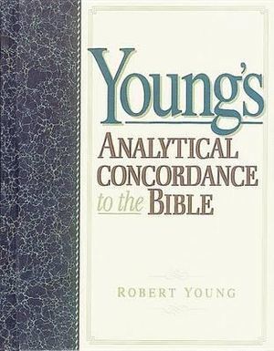 Young's Analytical Concordance to the Bible