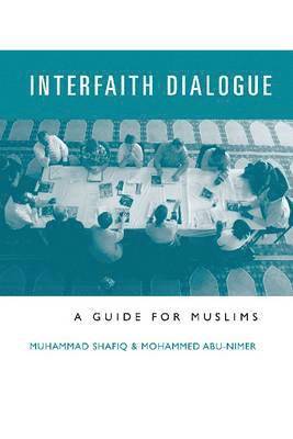 Muhammad Shafiq, Mohammed Abu-Nimer - Interfaith Dialogue, Häftad