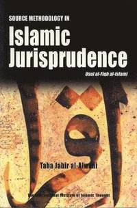 bokomslag Source Methodology in Islamic Jurisprudence
