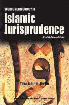 Source Methodology in Islamic Jurisprudence 1