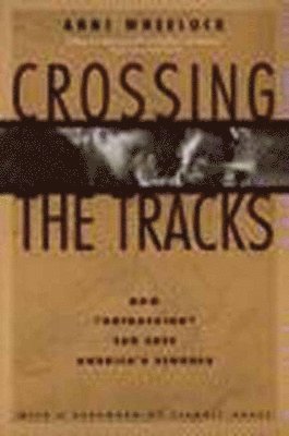 bokomslag Crossing the Tracks: How 'Untracking' Can Save America's Schools