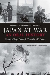 bokomslag Japan At War: An Oral History
