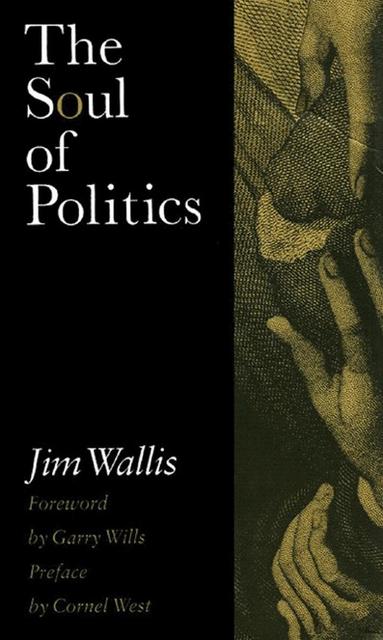 Jim Wallis - Soul Of Politics, Inbunden