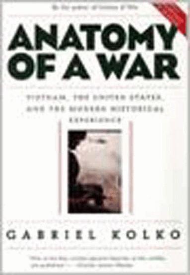 Gabriel Kolko - Anatomy Of A War, Häftad