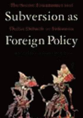 Subversion as Foreign Policy