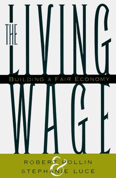 Robert Pollin, Stephanie Luce - Living Wage, Inbunden