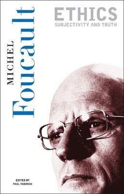 Michel Foucault, Paul Rabinow - Ethics, Häftad