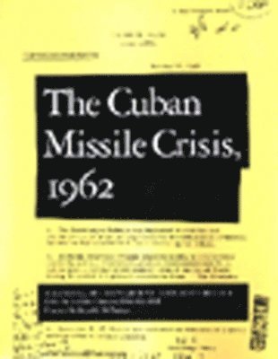 Peter Kornbluh, Laurence Chang - Cuban Missile Crisis, 1962, Häftad