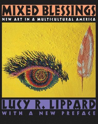 bokomslag Mixed Blessings: New Art in a Multicultural America