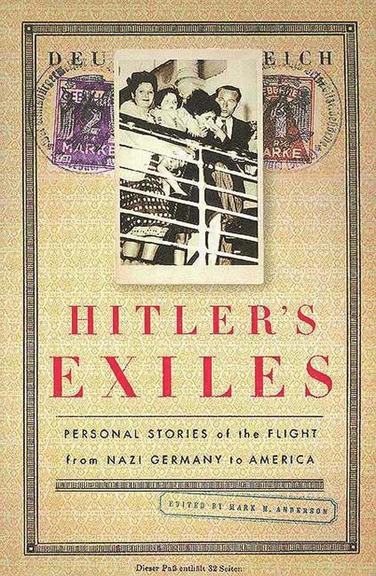Mark M. Anderson - Hitler's Exiles, Häftad