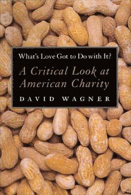 David Wagner - Whatâ (Tm)S Love Got to Do with It?, Häftad