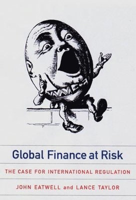 John Eatwell, Lance Taylor - Global Finance at Risk, Häftad