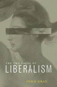 bokomslag Two Faces of Liberalism