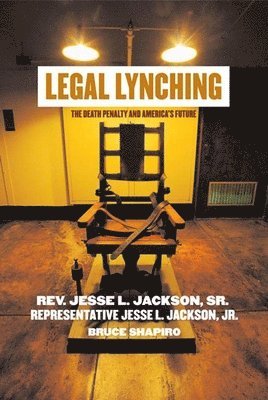 Jesse Jackson, Bruce Shapiro - Legal Lynching, Inbunden