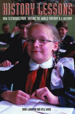 Dana Lindaman, Kyle Ward - History Lessons, Inbunden. Tillgänglighet: Tillfälligt slut