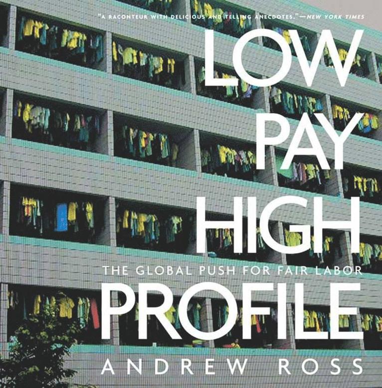 Andrew Ross - Low Pay, High Profile, Inbunden