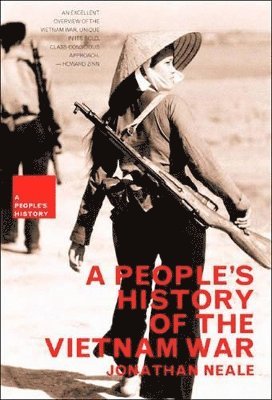 Jonathan Neale - People's History of the Vietnam War, Häftad