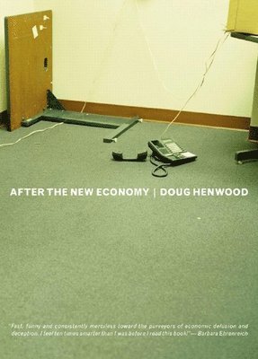 Doug Henwood - After The New Economy, Häftad