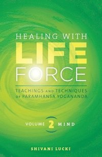 bokomslag Healing with Life Force, Volume Two-Mind