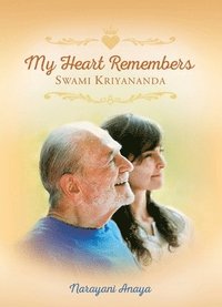 bokomslag My Heart Remembers Swami Kriyananda
