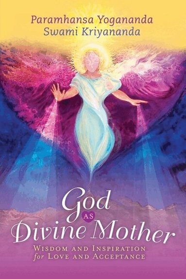 Paramahansa Yogananda, Swami Kriyananda - God as Divine Mother, Häftad