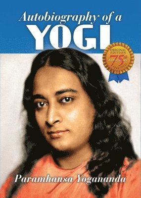 Paramhansa Yogananda - Autobiography of a Yogi: 1946-2021, Häftad