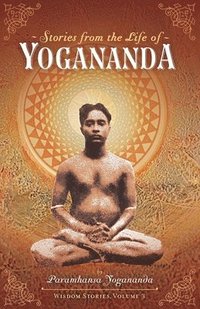 bokomslag Stories from the Life of Yogananda