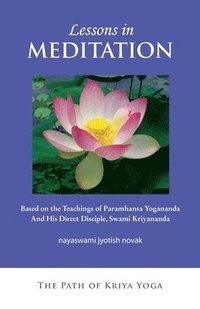 bokomslag Lessons in Meditation