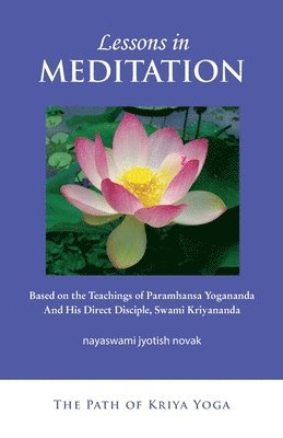 Jyotish Novak - Lessons in Meditation, Häftad