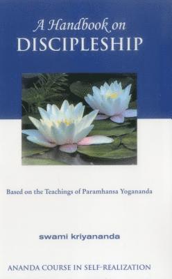 Swami Kriyananda - Handbook of Discipleship, Häftad